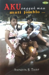Image of Aku Gak Mau Mati Jomblo