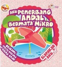 Image of Aku Penerbang Andal Bermata Mikro, Siapakah Aku?