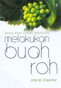 Image of Doing what Comes Spiritually Melakukan Buah Roh