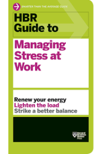 Image of HBR Guide to Managing Stress at Work
