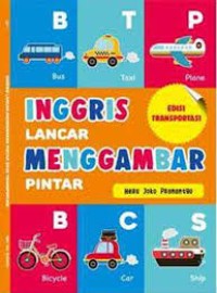 Image of Inggris lancar menggambar pintar : edisi transportasi
