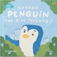Image of Kenapa Penguin Tak Bisa Terbang?