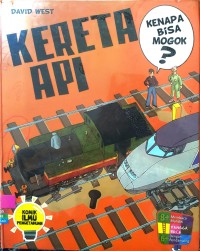 Image of Kereta Api: Kenapa Bisa Mogok?