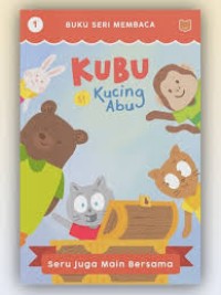 Image of Kubu Si Kucing Abu: Seru Juga Main Bersama