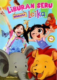 Image of Liburan Seru Bersama Leika