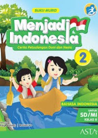 Image of Menjadi Indonesia: Cerita Petualangan Doni dan Nesia Kelas II