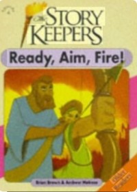 Image of Ready, Aim, Fire!