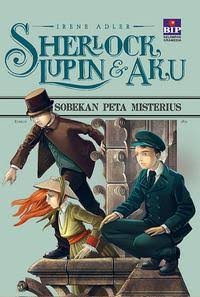 Image of Sherlock, Lupin & Aku: Sobekan Peta Misterius