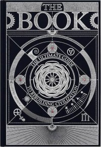 Image of The Book: The Ultimate Guide to Rebuilding Civilization