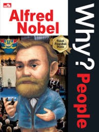 Image of Why ? People Alfred Nobel