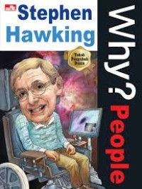 Image of Why? people : Stephen Hawking
